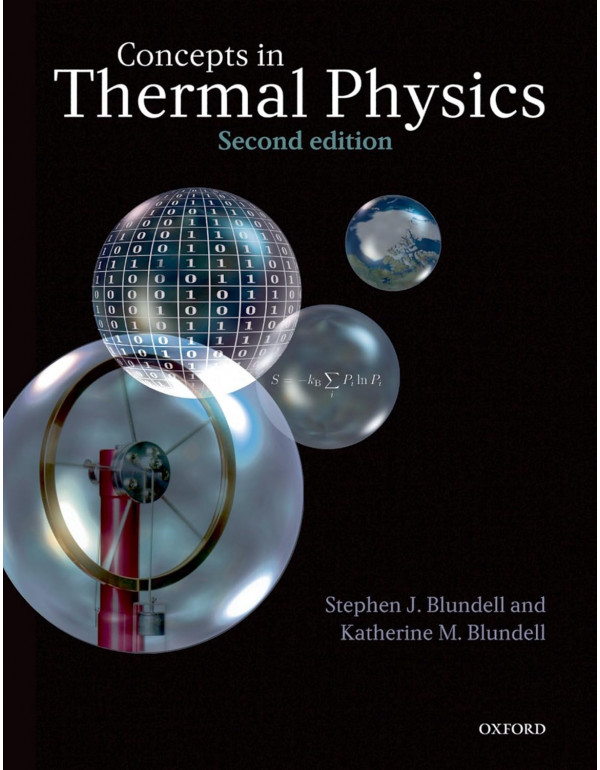 Concepts in Thermal Physics, 2nd edition by Stephen J. Blundell, Katherine M. Blundell