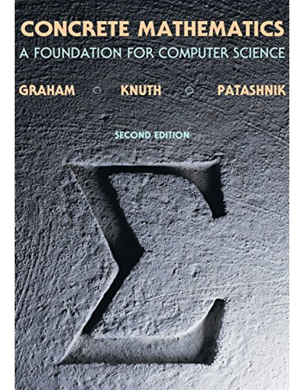 Concrete Mathematics *US HARDCOVER* 2nd Ed. A Foundation for Computer Science by Ronald Graham - {9780201558029} {0201558025}
