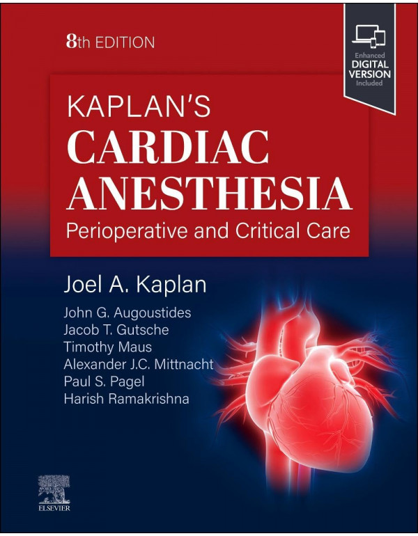 Kaplan's Cardiac Anesthesia, 8th edition by Joel A. Kaplan *US HARDCOVER*