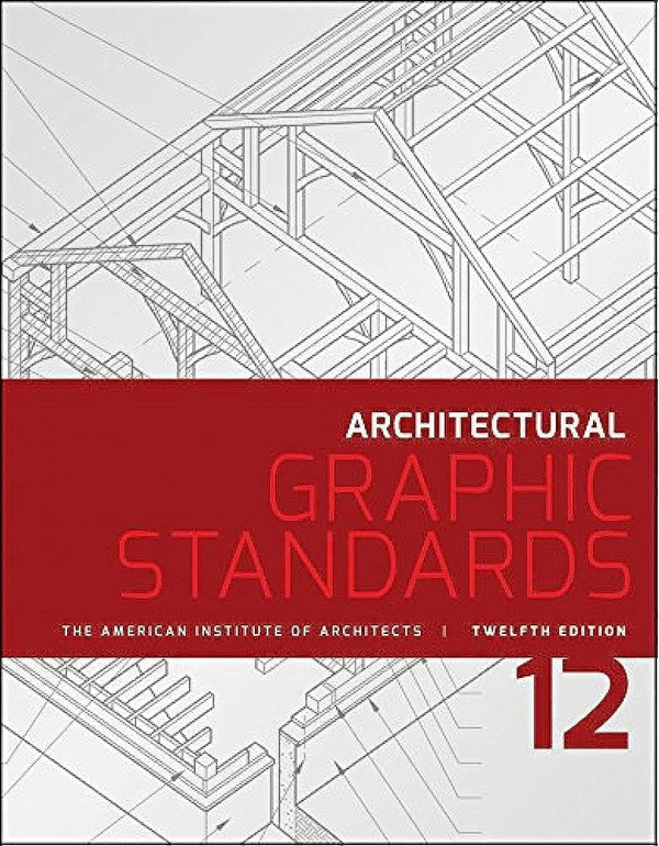 Architectural Graphic Standards, 12th Ed. *US HARDCOVER* by American Institute of Architects - {9781118909508}