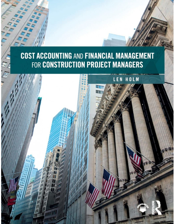 Cost Accounting and Financial Management for Const...