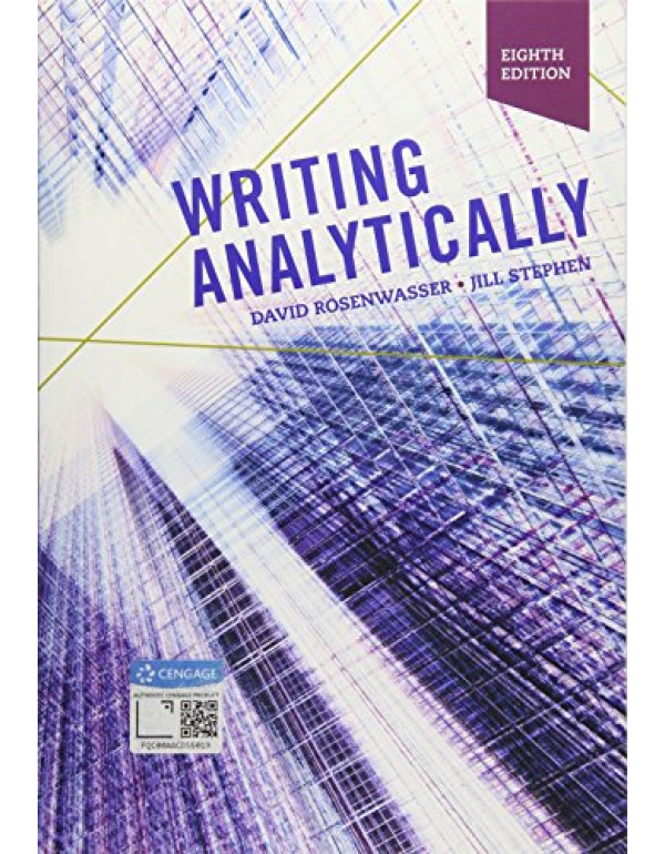Writing Analytically (w/ MLA9E & APA7E Updates) by David Rosenwasser {9781337559461} {1337559466}