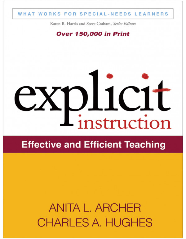 Explicit Instruction: Effective and Efficient Teaching by Anita L. Archer {1609180410} {9781609180416}