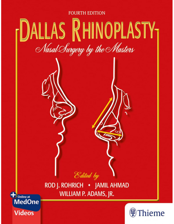 Dallas Rhinoplasty: Nasal Surgery by the Masters, 4th edition by Rod J. Rohrich, Jamil Ahmad, William P. Adams Jr. *US HARDCOVER*