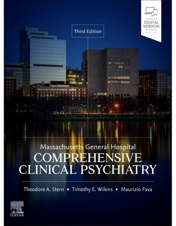Massachusetts General Hospital Comprehensive Clinical Psychiatry, 3rd edition by Theodore A. Stern, Timothy E. Wilens, Maurizio Fava