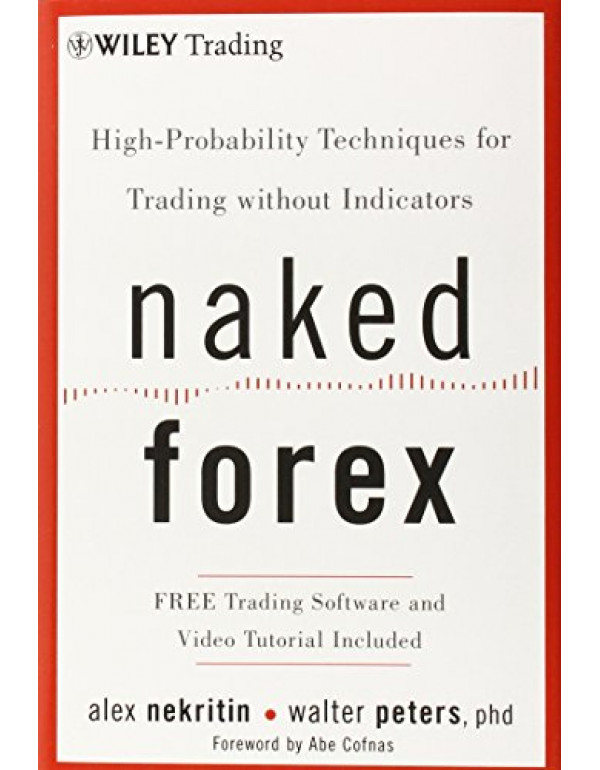 Naked Forex by Alex Nekritin, Walter Peters (11181...