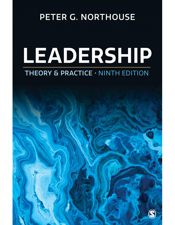 Leadership: Theory and Practice *US PAPERBACK* 9th Edition by Peter G. Northouse {9781544397566} {1544397569}