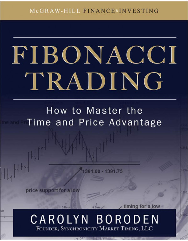 Fibonacci Trading: How To Master The Time And Pric...