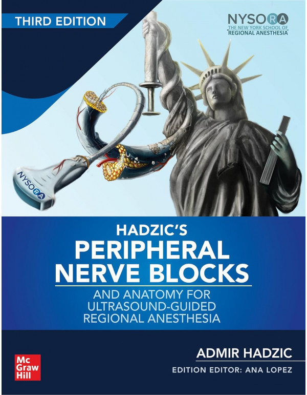 Hadzic's Peripheral Nerve Blocks And Anatomy For U...