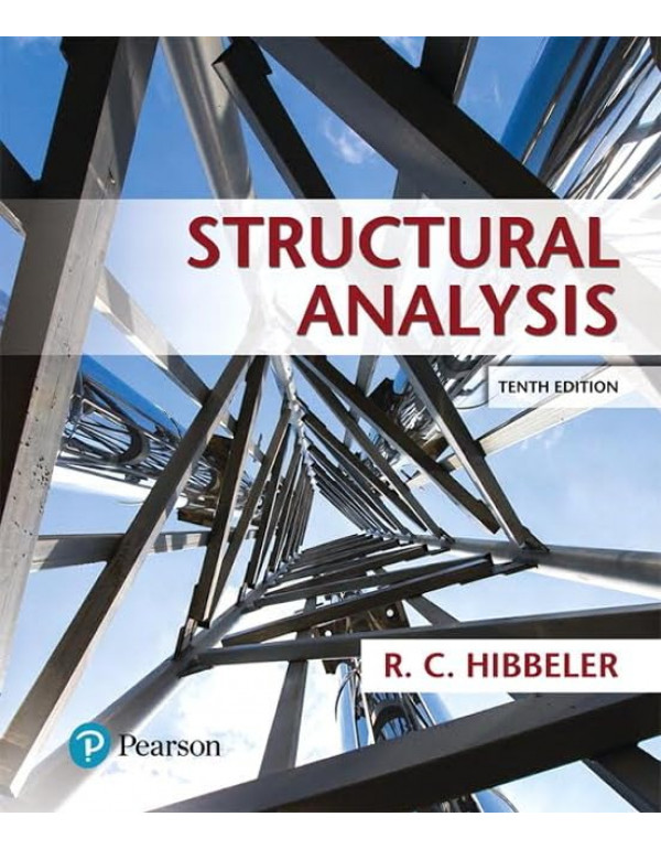 Structural Analysis, 10th Edition by R. C. Hibbeler – Hardcover (ISBN: 9780134610672)