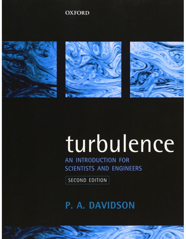 Turbulence: An Introduction for Scientists and Engineers, 2nd edition by Peter Davidson *US PAPERBACK*
