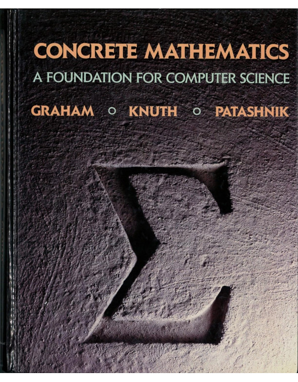 Concrete Mathematics *US HARDCOVER* A Foundation For Computer Science 2nd Ed. By Ronald Graham - {9780201558029} {0201558025}