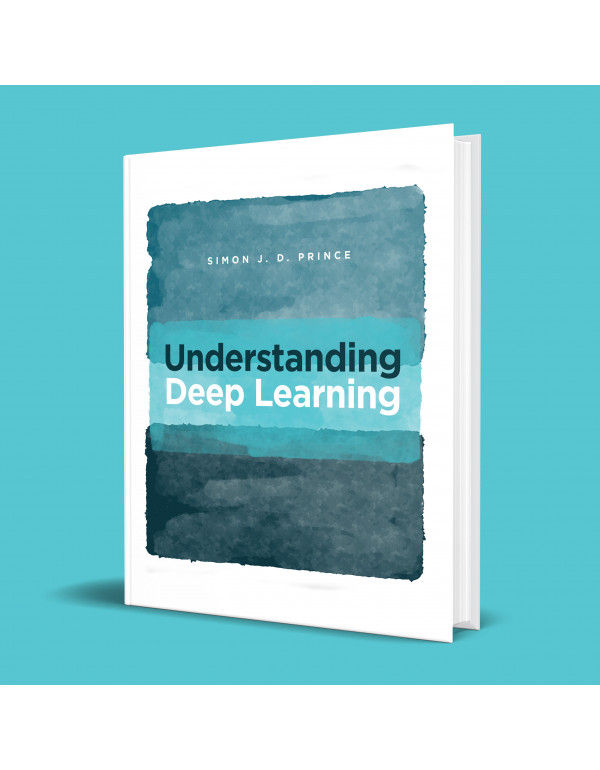 Understanding Deep Learning by Simon J.D. Prince (ISBN 9780262048644) - Hardcover