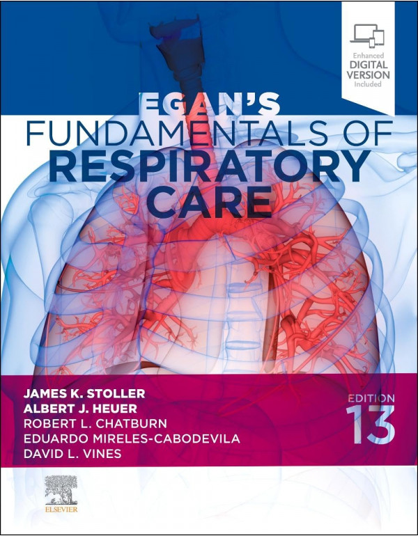 Egan's Fundamentals of Respiratory Care, 13th edition by James K. Stoller, Albert J. Heuer *DOWNLOAD VERSION*