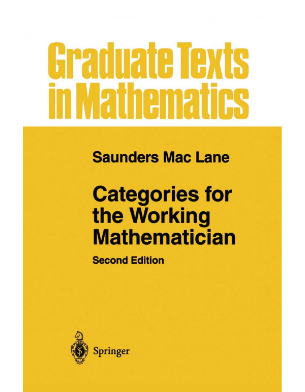 Categories for the Working Mathematician, 2nd edition by Saunders Mac Lane