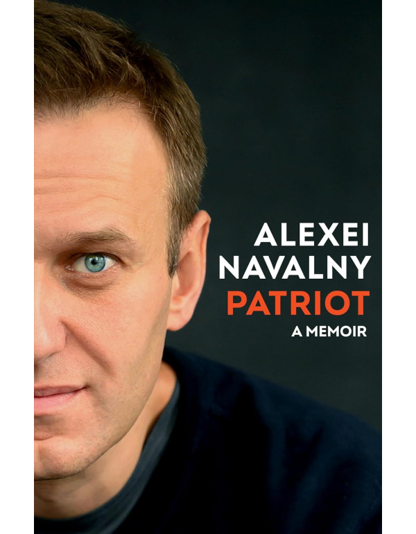 Patriot: A Memoir by Alexei Navalny *DOWNLOAD VERSION*