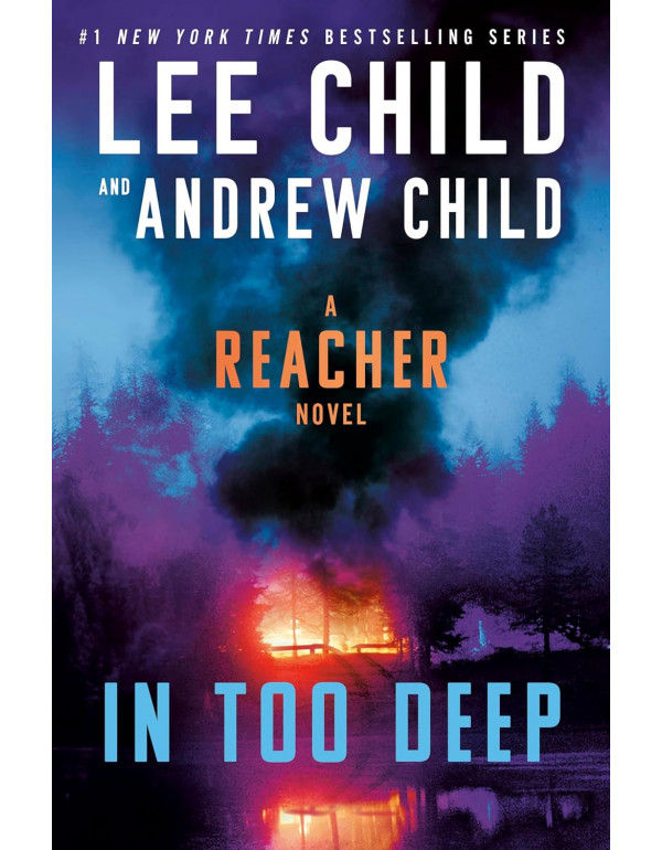 In Too Deep: A Reacher Novel (Jack Reacher) by Lee Child, Andrew Child *DOWNLOAD VERSION*