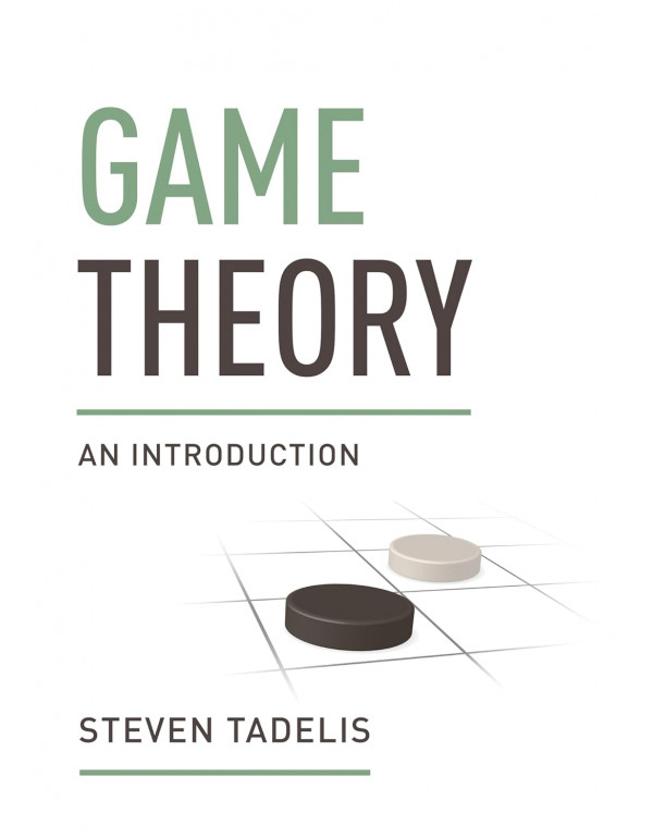 Game Theory: An Introduction by Steven Tadelis *US HARDCOVER*