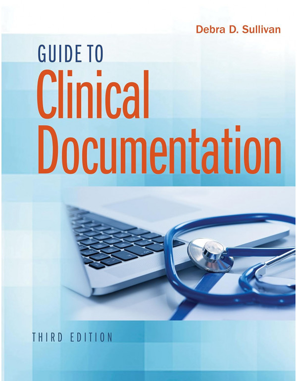Guide to Clinical Documentation, 3rd Edition by Debra D. Sullivan – Paperback (ISBN: 9780803666627)