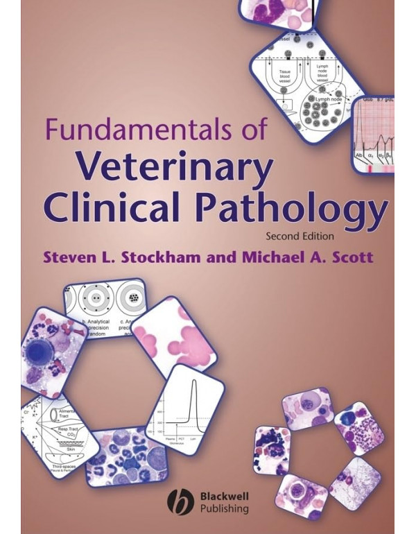 Fundamentals of Veterinary Clinical Pathology by Steven L. Stockham, Michael A. Scott, 2nd edition