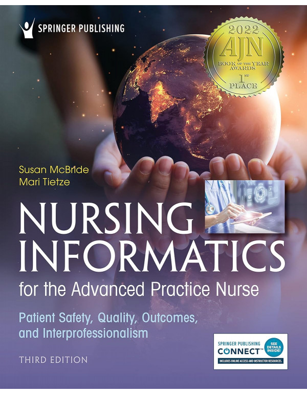Nursing Informatics for the Advanced Practice Nurse, 3rd edition by Susan McBride, Mari Tietze *DOWNLOAD VERSION*