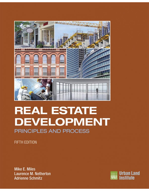 Real Estate Development *US HARDCOVER* 5th Edition By Miles, Mike E. - {9780874203431} {0874203430}