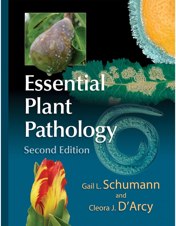 Essential Plant Pathology, 2nd edition by Gail L. Schumann, Cleora J. D'Arcy *DOWNLOAD VERSION*