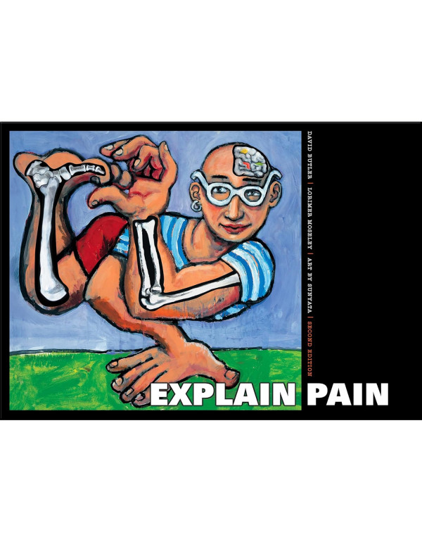 Explain Pain Book 2nd edition by Butler David &...