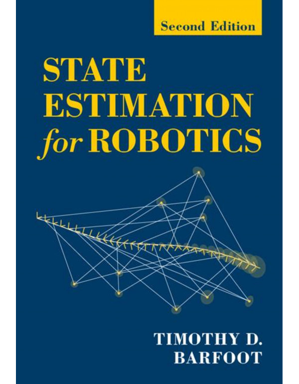 State Estimation for Robotics, 2nd edition by Timothy D. Barfoot *US HARDCOVER*