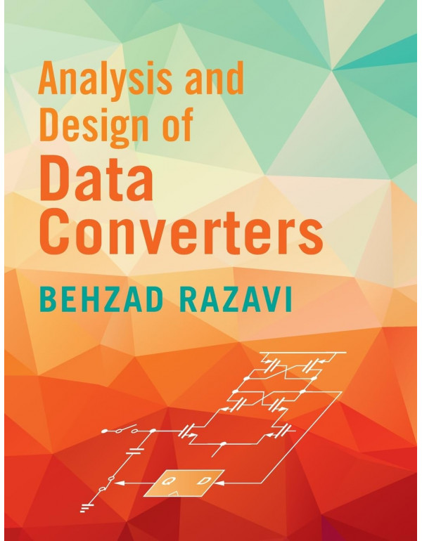 Analysis and Design of Data Converters by Behzad Razavi – Hardcover (ISBN: 9781009602235)