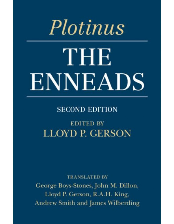 Plotinus: The Enneads, 2nd Edition edited and translated by Lloyd P. Gerson – Paperback (ISBN: 9781009604970)