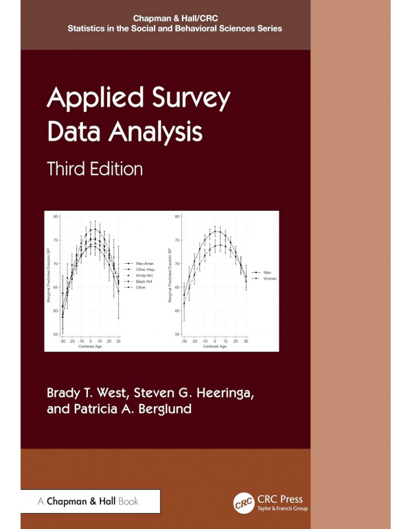 Applied Survey Data Analysis, 3rd Edition by Brady T. West, Steven G. Heeringa, and Patricia A. Berglund – Paperback (ISBN: 9781032747286)