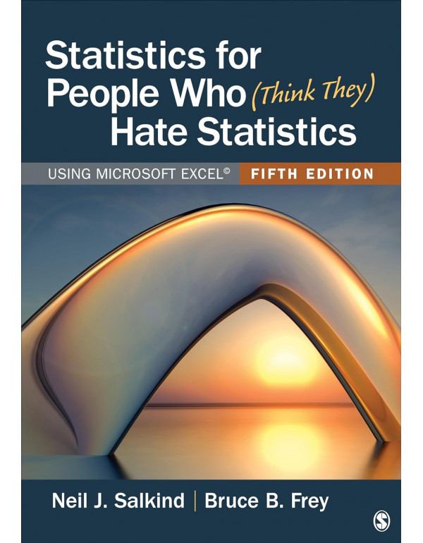 Statistics for People Who (Think They) Hate Statis...