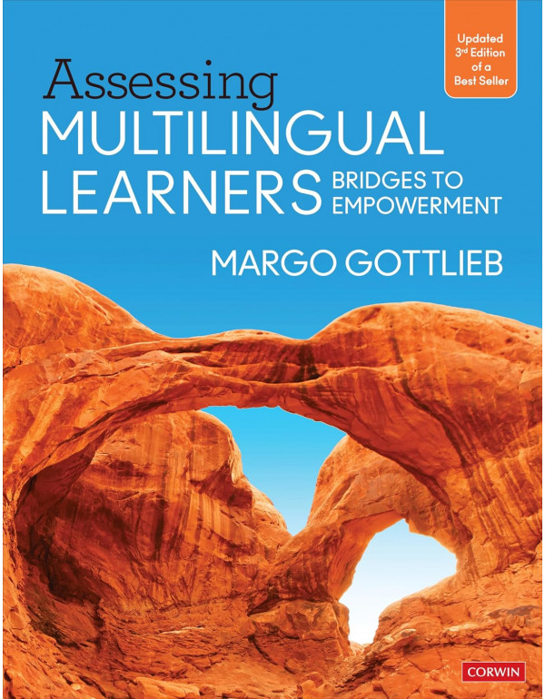 Assessing Multilingual Learners: Bridges to Empowerment, 3rd edition by Margo Gottlieb *DOWNLOAD VERSION*