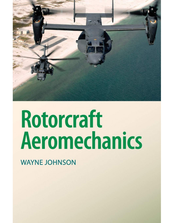 Rotorcraft Aeromechanics *US HARDCOVER* by Wayne Johnson - {9781107606913} {1107028078}
