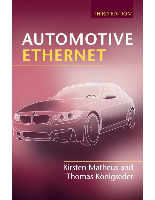 Automotive Ethernet by Kirsten Matheus, Thomas Königseder, 3rd edition