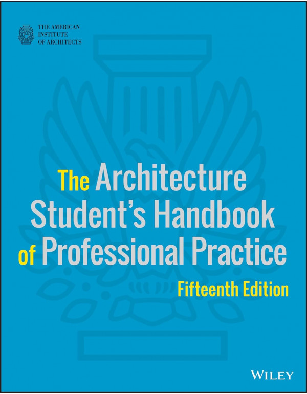 The Architecture Student's Handbook of Professional Practice by American Institute of Architects, 15th edition *DOWNLOAD VERSION*