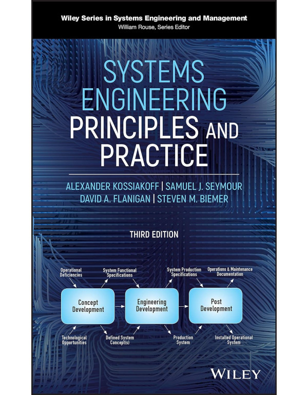 Systems Engineering Principles And Practice *US HARDCOVER* By Kossiakoff {9781119516668} {1119516668}