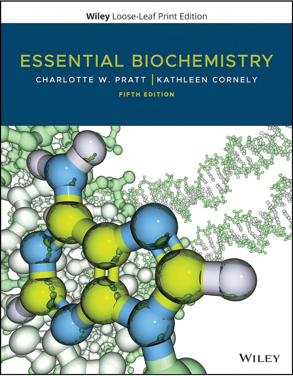 Essential Biochemistry *US LOOSELEAF* 5th Edition ...