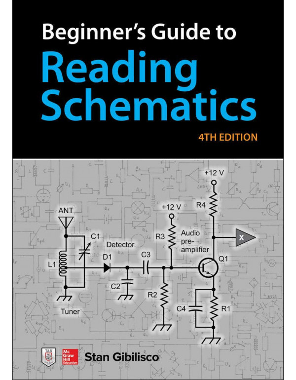 Beginner's Guide to Reading Schematics, 4th Edition by Stan Gibilisco *DOWNLOAD VERSION*