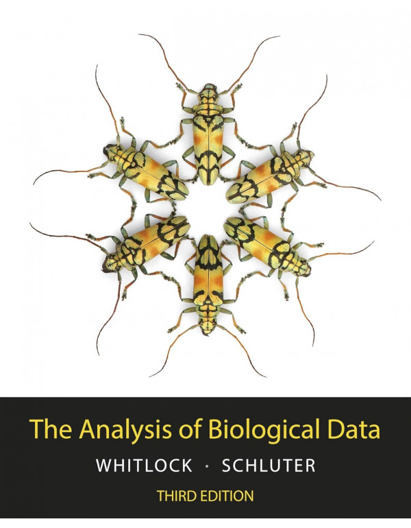 The Analysis of Biological Data 3rd edition Book by Michael Whitlock and Dolph Schluter