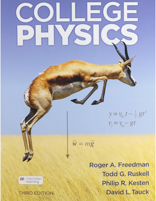 College Physics, 3rd edition by Roger Freedman, Todd Ruskell, Philip Kesten, David Tauck *DOWNLOAD VERSION*