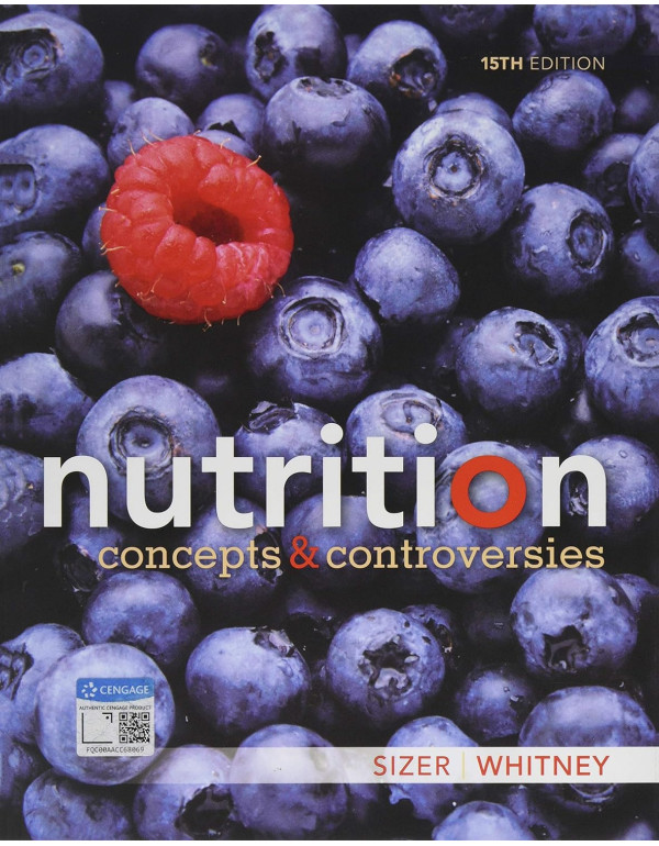 Nutrition: Concepts And Controversies *US PAPERBACK* 15th Edition By Sizer (1337906379) (9781337906371)