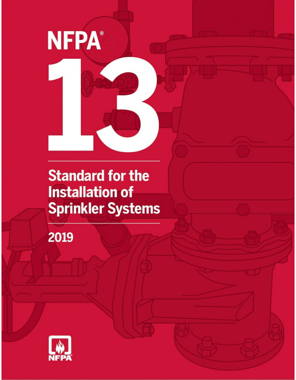 NFPA 13, Standard for the Installation of Sprinkle...