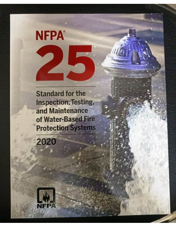 NFPA 25, Standard for the Inspection, Testing, and...