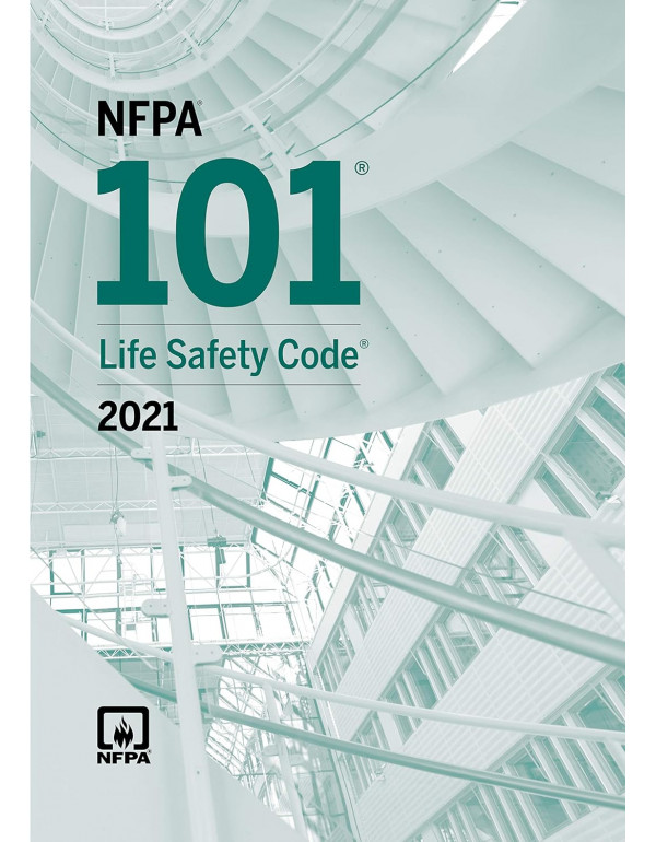 NFPA 101, Life Safety Code 2021 edition by NFPA