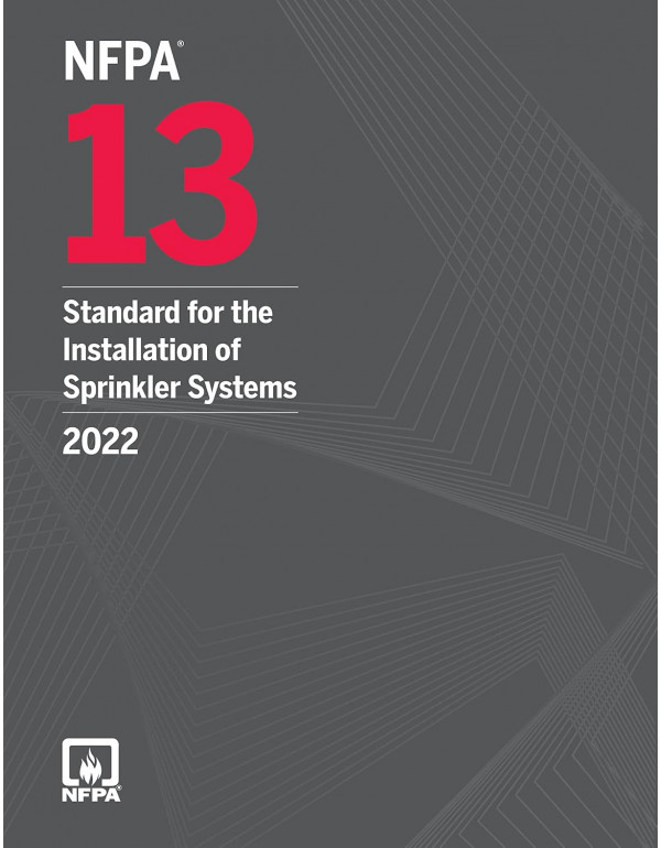 NFPA 13, Standard for the Installation of Sprinkle...