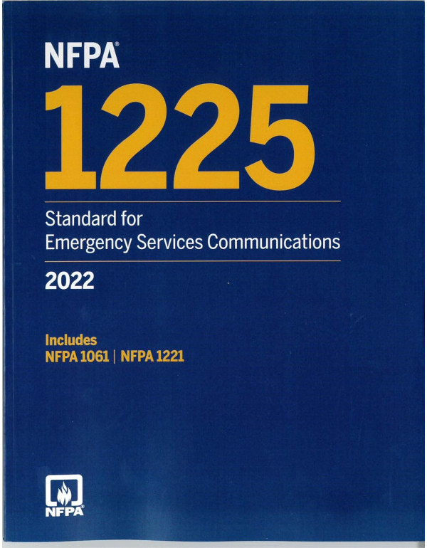 NFPA 1225 book: Standard for Emergency Services Communications 2022