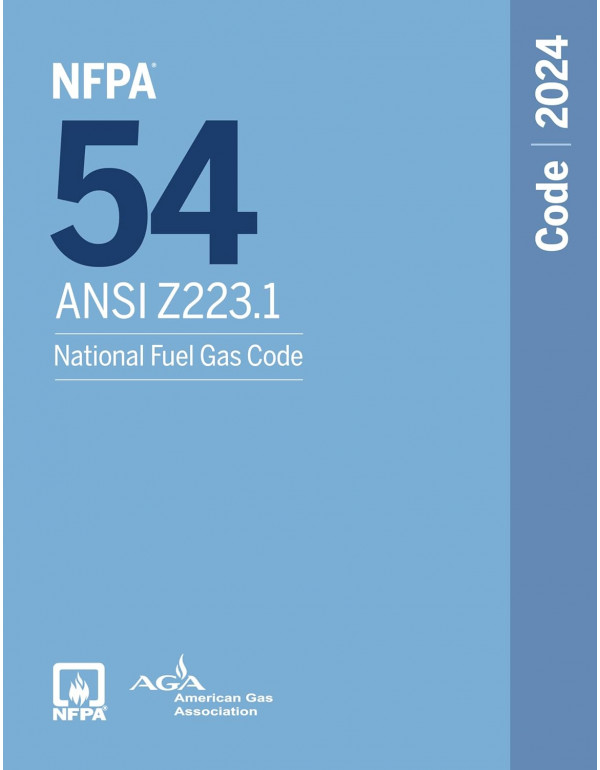 NFPA 54/ANSI Z223.1, National Fuel Gas Code, 2024 ...