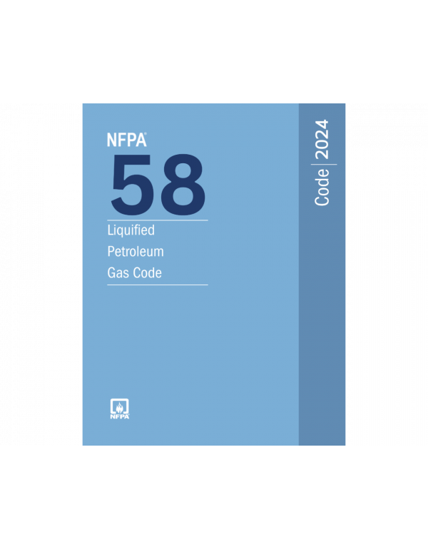 NFPA 58, Liquefied Petroleum Gas Code, 2024 Editio...
